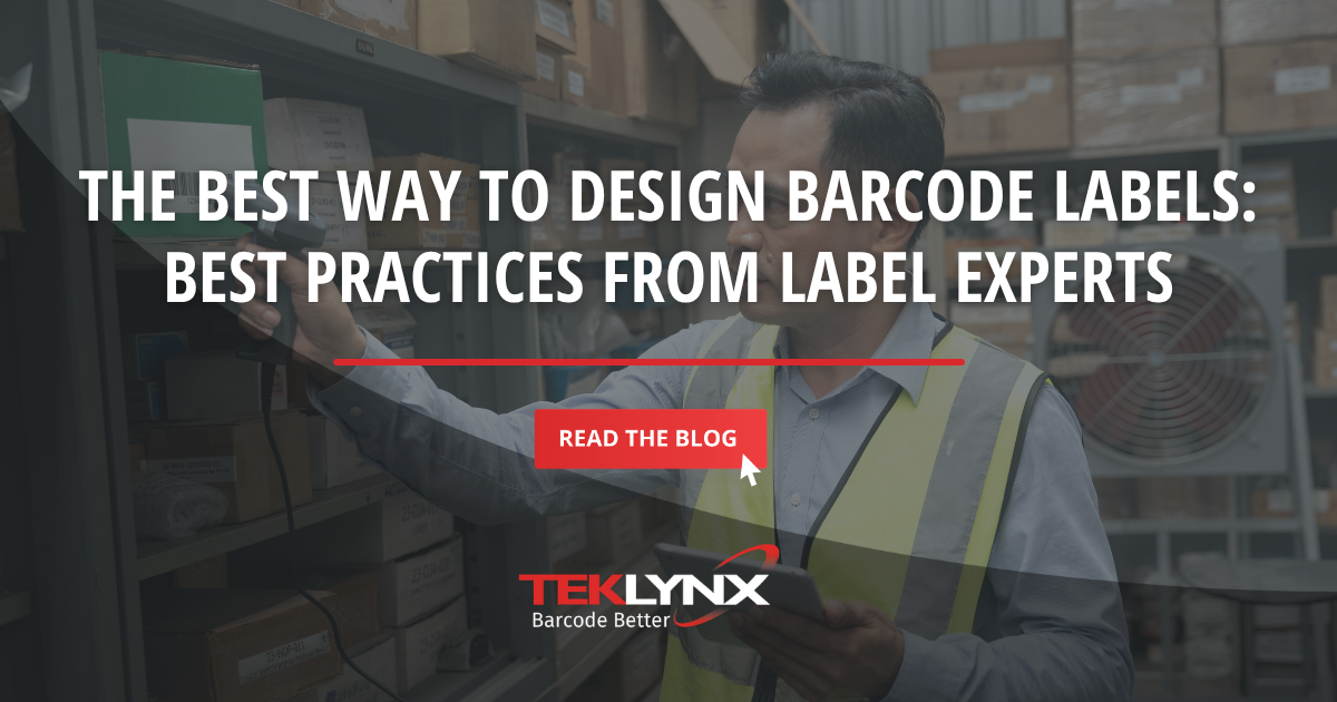 Best Way to Design Barcode Labels | TEKLYNX